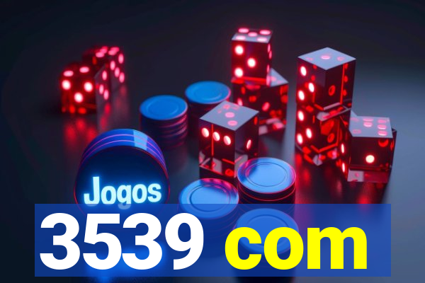 3539 com